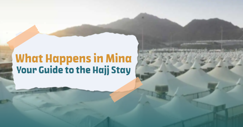 What-Happens-in-Mina-Your-Guide-to-the-Hajj-Stay